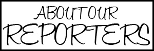 Visit About Our Reporters Page