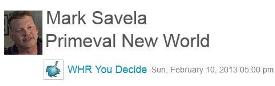 You Decide Radio Mark Savela on Primeval New World 0955 – You Decide Radio Mark Savela on Primeval New World
