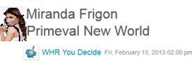 You Decide Radio Miranda Frigon on Primeval New World 0954 – You Decide Radio Miranda Frigon on Primeval New World