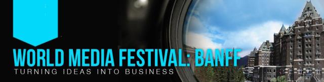 Banff World Media Festival 2012 - Click to learn more at the official web site!