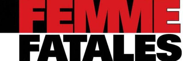 Femme Fatales banner - Click to learn more at the official Cinemax web site!
