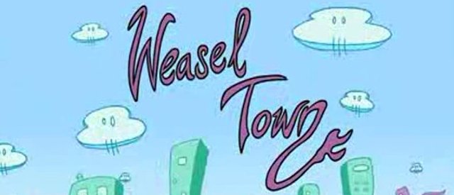 Weasel Town banner - Click to learn more and watch Weasel Town!