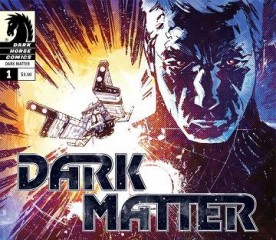 Dark Matter comics - banner poster - Click to learn more at Dark Horse Comics!