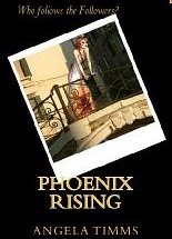 Click to learn more about and purchase Pheonix Rising science fiction written by Angela Timms!